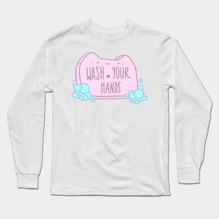 Wash your hands! Long Sleeve T-Shirt